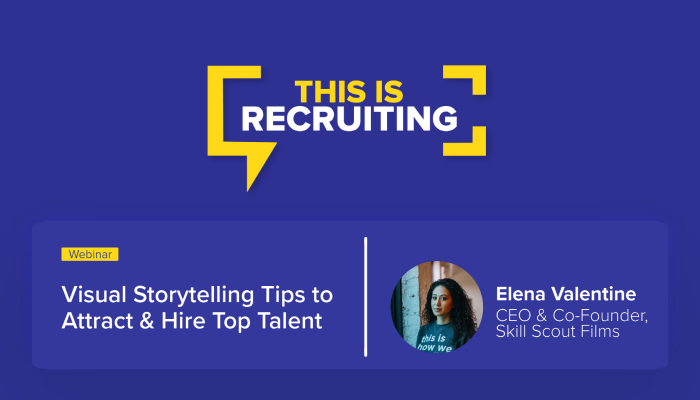 Visual Storytelling Strategies to Attract & Hire Top Talent